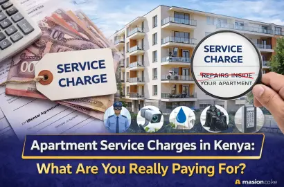 Apartment Service Charges in Kenya: What Are You Really Paying For?