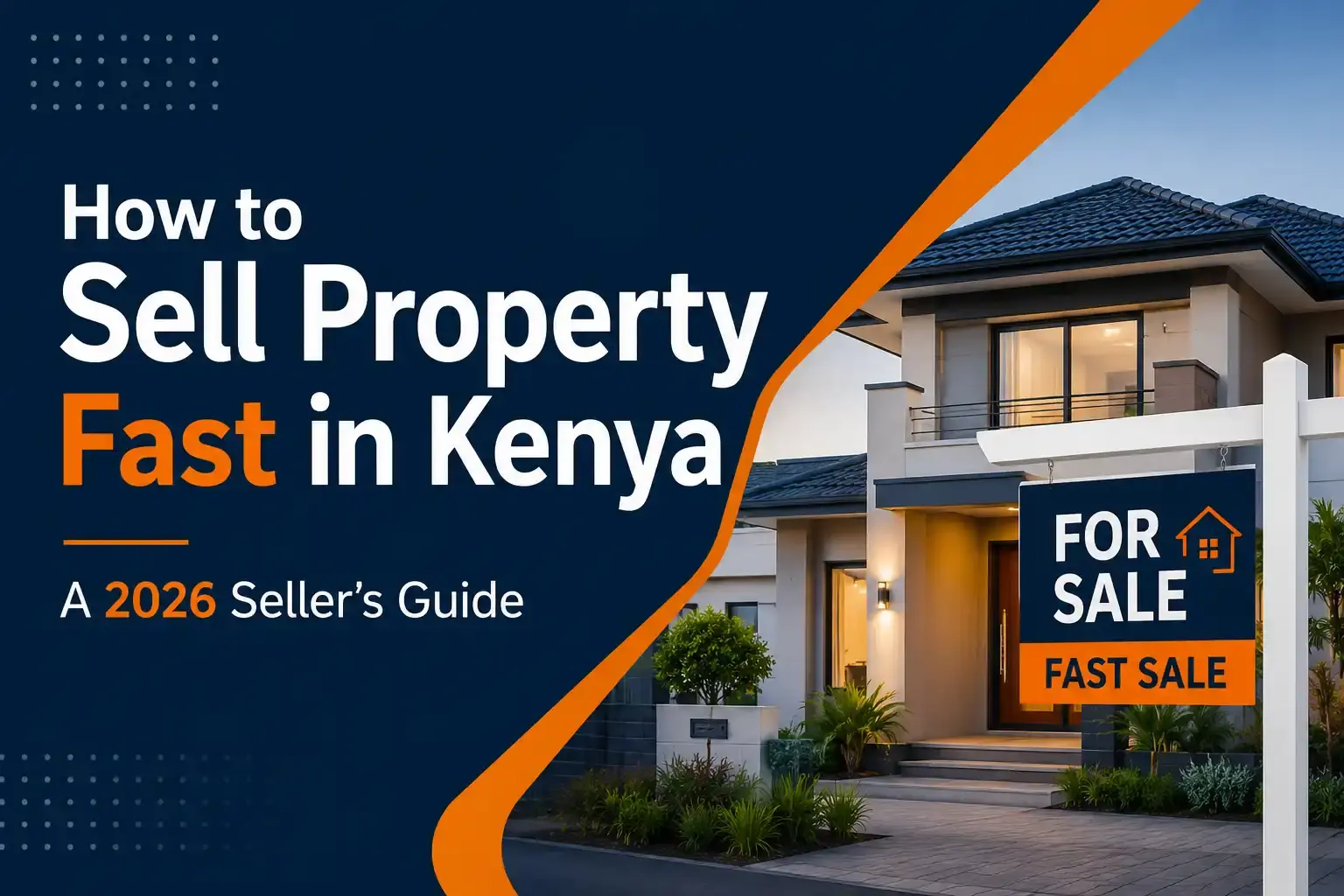 How to Sell Property Fast in Kenya: A 2026 Seller's Guide