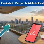 Short-Term Rentals in Kenya: Is Airbnb Really Worth It in? A Complete Investor’s Guide