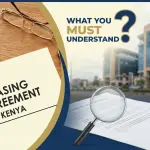 Leasing Agreements in Kenya: What You Must Understand Before You Sign