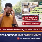 How I Was Conned While Looking for a Bedsitter in Ruaka