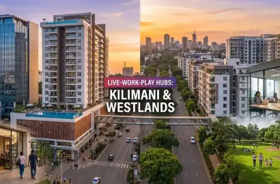 Why Kilimani and Westlands Are Evolving into ‘Live-Work-Play’ Hubs in Nairobi